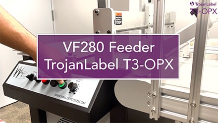Alimentador VF280 y TrojanLabel T3-OPX
